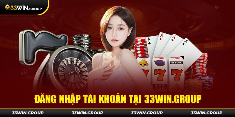 Dang-nhap-tai-khoan-tai-33win-group