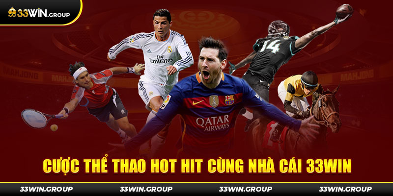 Cuoc-the-thao-hot-hit-cung-nha-cai-33win
