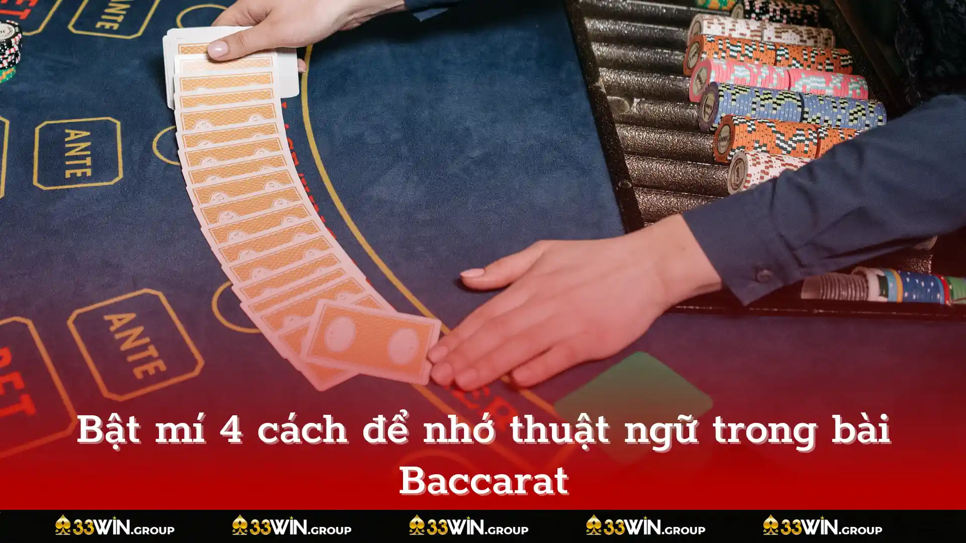Bật mí 4 cách để nhớ thuật ngữ trong bài Baccarat